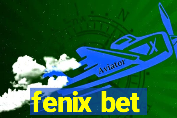 fenix bet